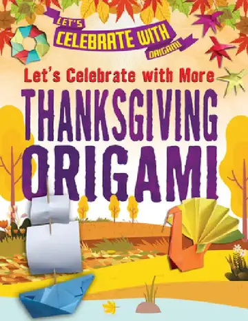 Cover of Let's Celebrate with More Thanksgiving Origami