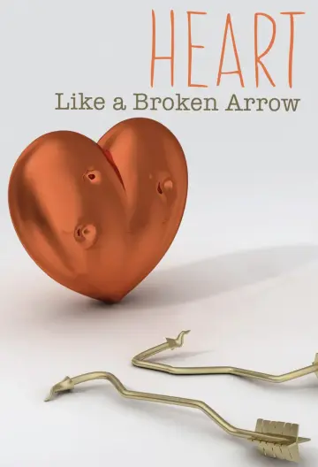 Cover of Heart Like a Broken Arrow