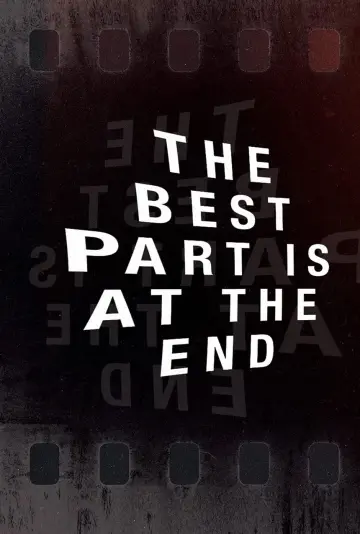 Cover of The Best Part Is at the End