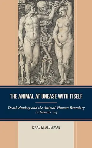 Cover of The Animal at Unease with Itself