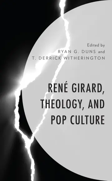 Cover of René Girard, Theology, and Pop Culture
