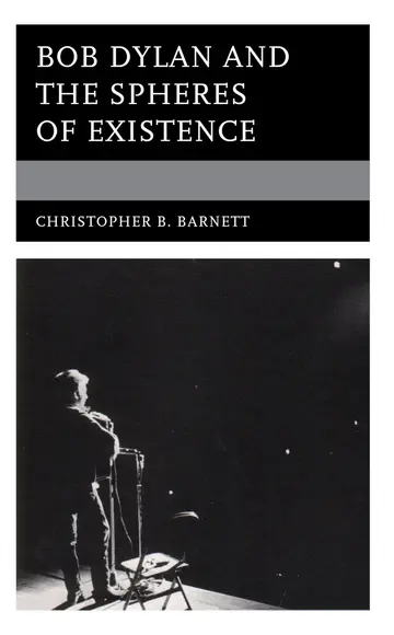 Cover of Bob Dylan and the Spheres of Existence
