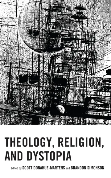 Cover of Theology, Religion, and Dystopia