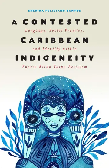 Cover of A Contested Caribbean Indigeneity