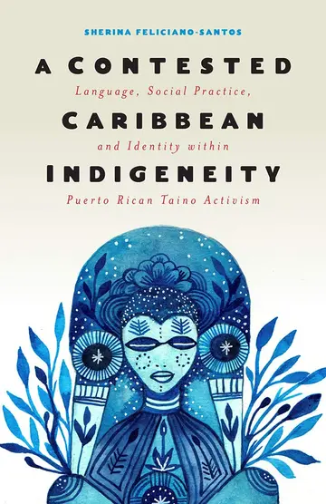 Cover of A Contested Caribbean Indigeneity