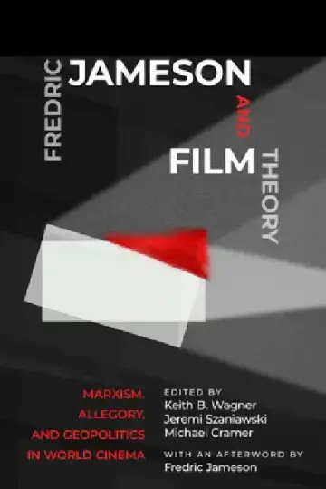 Cover of Fredric Jameson and Film Theory