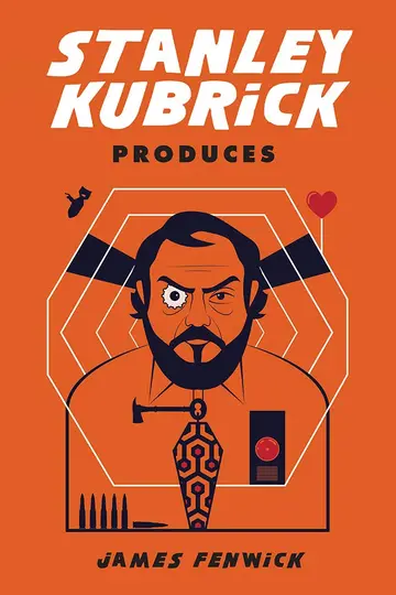 Cover of Stanley Kubrick Produces