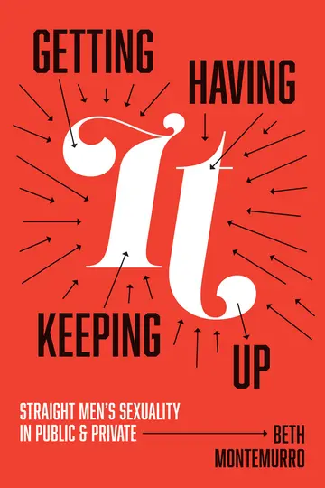 Cover of Getting It, Having It, Keeping It up