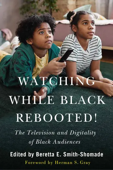 Cover of Watching While Black Rebooted!