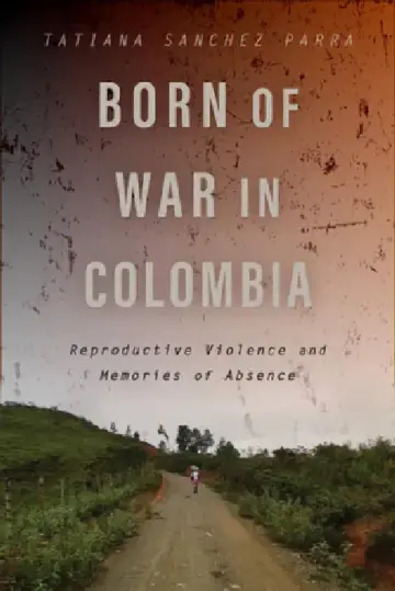 Cover of Born of War in Colombia