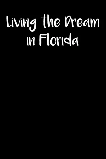 Cover of Living the Dream in Florida Journal
