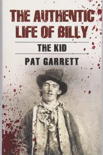 Cover of The Authentic Life of Billy the Kid