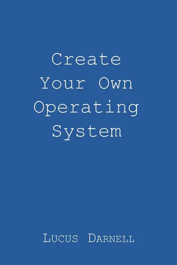 Cover of Create Your Own Operating System