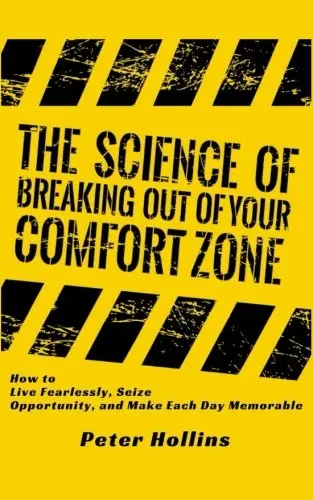 Cover of The Science of Breaking Out of Your Comfort Zone