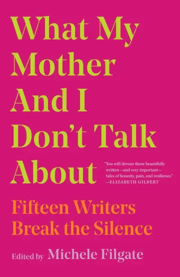 Cover of What My Mother and I Don't Talk about