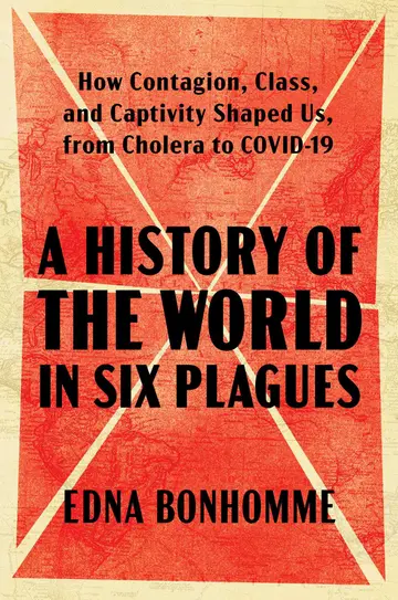 Cover of A History of the World in Six Plagues