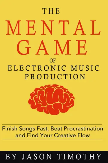 Cover of Music Habits - The Mental Game of Electronic Music Production