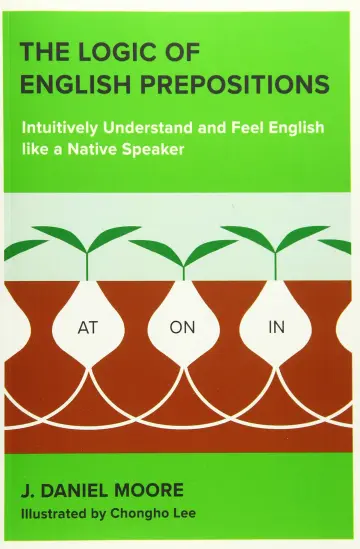 Cover of The Logic of English Prepositions