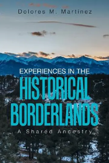 Cover of Experiences in the Historical Borderlands