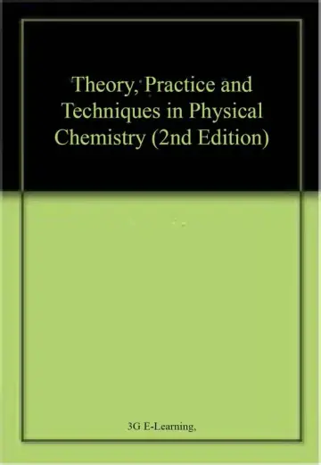 Cover of Theory, Practice and Techniques in Physical Chemistry