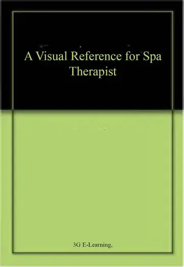 Cover of A Visual Reference for Spa Therapist