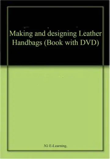 Cover of Making and designing Leather Handbags