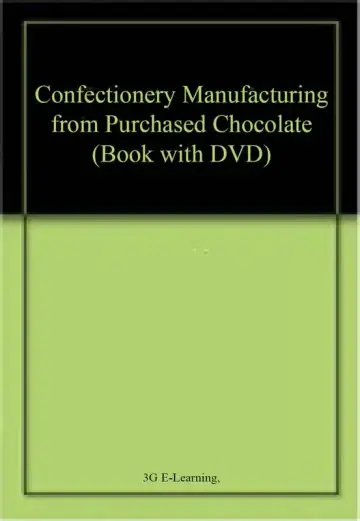Cover of Confectionery Manufacturing from Purchased Chocolate