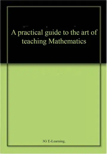 Cover of A practical guide to the art of teaching Mathematics