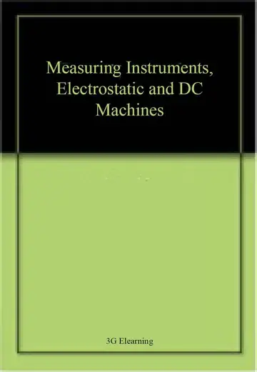 Cover of Measuring Instruments, Electrostatic and DC Machines