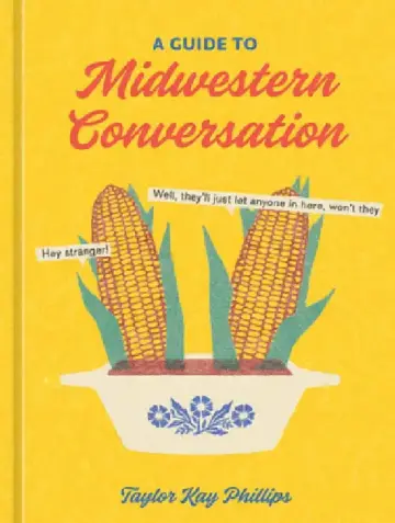 Cover of A Guide to Midwestern Conversation