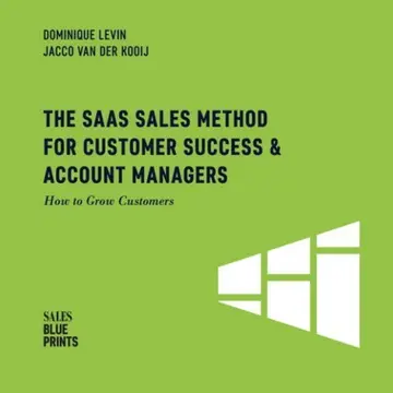Cover of The SaaS Sales Method for Customer Success & Account Managers