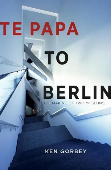 Cover of Te Papa to Berlin
