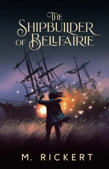 Cover of The Shipbuilder of Bellfairie