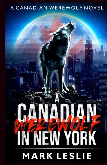 Cover of A Canadian Werewolf in New York