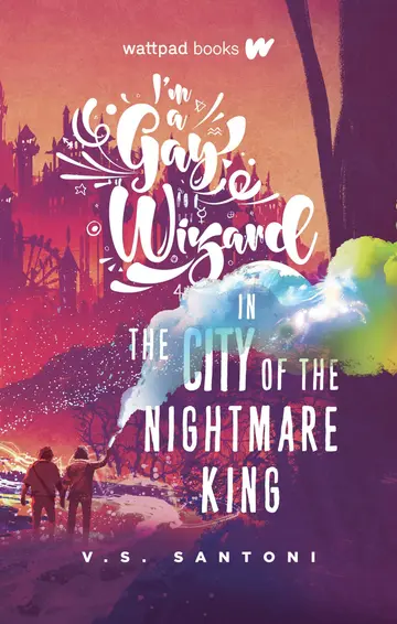 Cover of I'm a Gay Wizard in the City of the Nightmare King