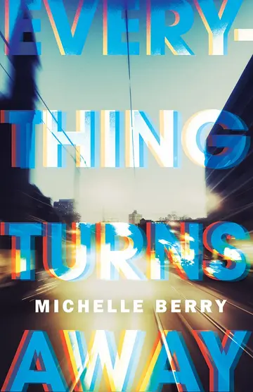 Cover of Everything Turns Away