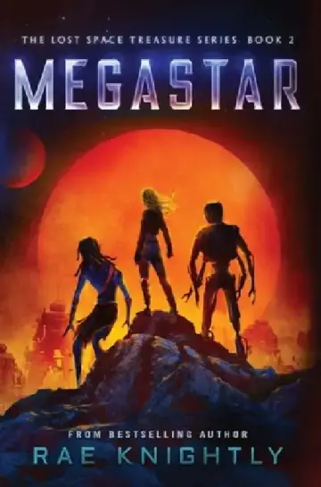 Cover of Megastar (The Lost Space Treasure Series, Book 2)