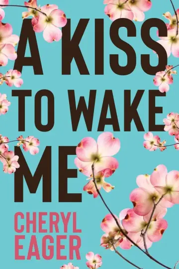 Cover of A Kiss to Wake Me