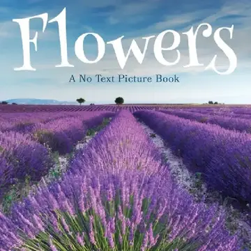 Cover of Flowers, A No Text Picture Book