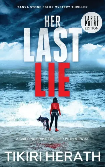 Cover of Her Last Lie - LARGE PRINT EDITION