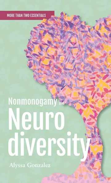 Cover of Nonmonogamy and Neurodiversity