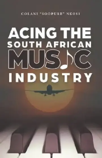 Cover of Acing the South African Music Industry