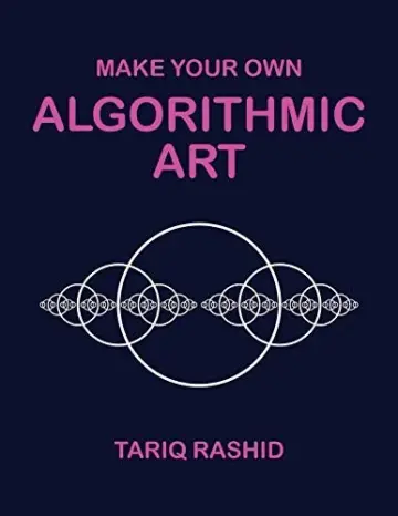 Cover of Make Your Own Algorithmic Art