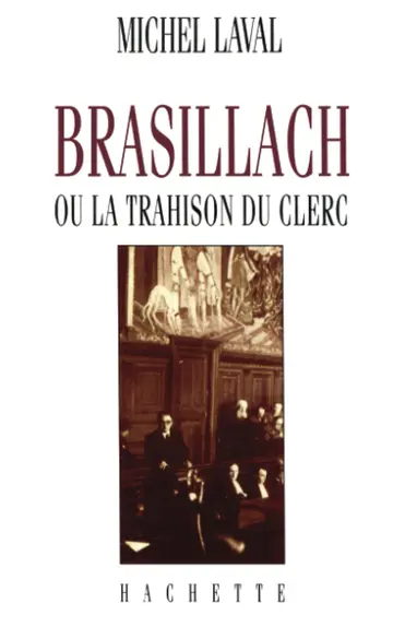Cover of Brasillach ou la trahison du clerc