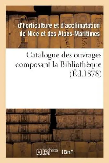 Cover of Catalogue Des Ouvrages Composant La Bibliothèque