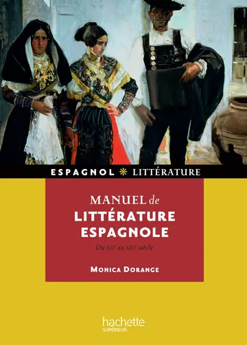 Cover of Manuel de litterature espagnole + cederom (du xiie au xxe siecle) - du 12e au 20e siecle