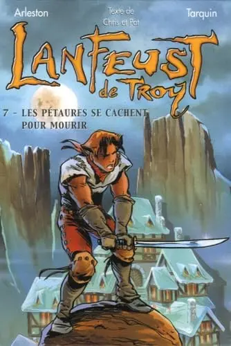 Cover of Lanfeust de troy 7 - les petaures se cachent pour mourir