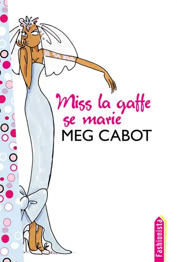 Cover of Miss la gaffe - tome 3 - miss la gaffe se marie