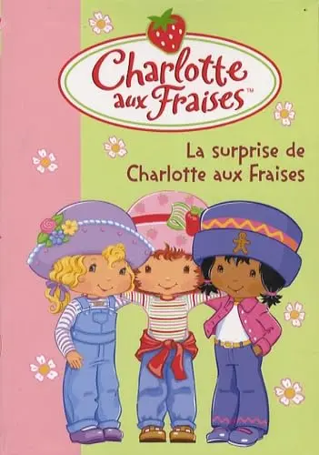 Cover of Charlotte aux fraises 12 - la surprise de charlotte aux fraises