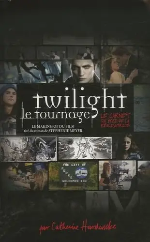 Cover of Twilight le tournage - le carnet de bord de la realisatrice